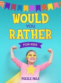 bokomslag Would You Rather For Kids