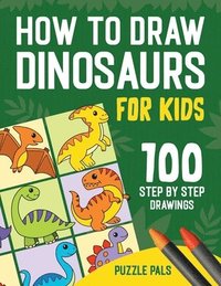 bokomslag How To Draw Dinosaurs