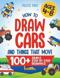 bokomslag How To Draw Cars and Things That Move