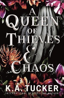 K. A. Tucker - A Queen of Thieves and Chaos, Häftad