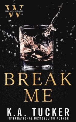 K A Tucker - Break Me, Häftad
