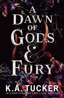 K. A. Tucker - A Dawn of Gods and Fury, Häftad