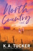 K A Tucker - North Country, Häftad