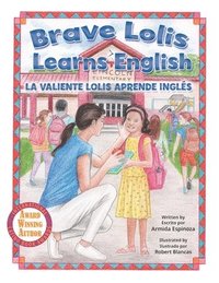 bokomslag Brave Lolis Learns English / LA VALIENTE LOLIS APRENDE INGLS (BILINGUAL BOOK