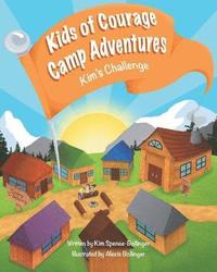 bokomslag Kids of Courage Camp Adventures Kim's Challenge