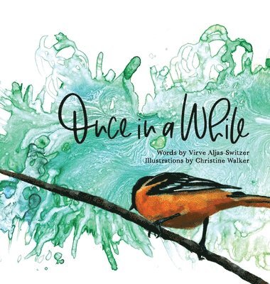 Virve Aljas-Switzer - Once in a While, Inbunden