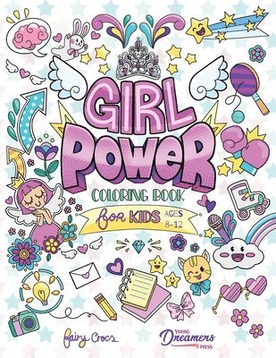Girl Power Coloring Book for Kids Ages 8-12 1