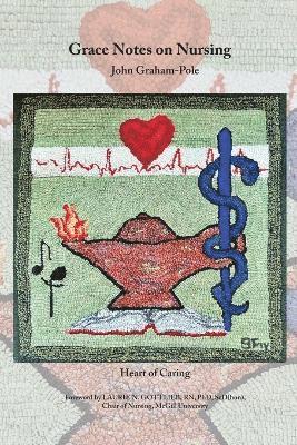 John Graham-Pole - Grace Notes on Nursing, Häftad