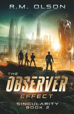 R M Olson, R. M. Olson, R.M. Olson - Observer Effect, Häftad