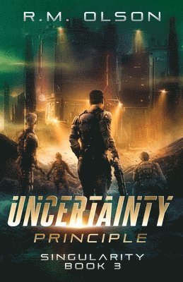 R M Olson, R. M. Olson, R.M. Olson - Uncertainty Principle, Häftad