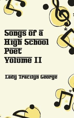 Songs of a High School Poet, Volume II 1