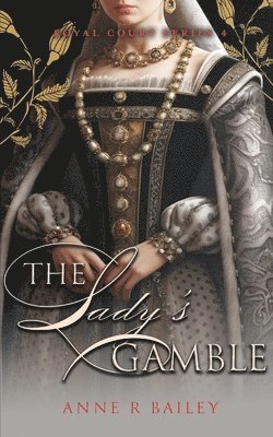 Anne R Bailey - Lady's Gamble, Häftad