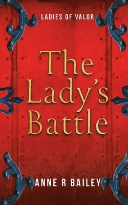 Anne R Bailey - Lady's Battle, Häftad