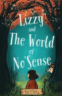 bokomslag Lizzy and the World of No'Sense