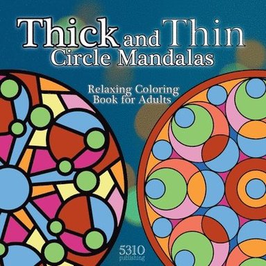 bokomslag Thick and Thin Circle Mandalas
