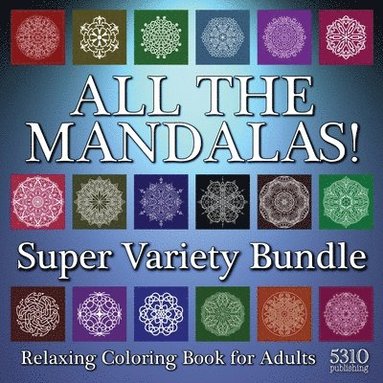 bokomslag All The Mandalas! Super Variety Bundle