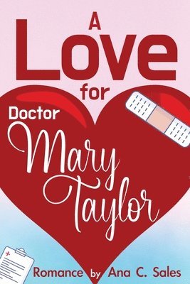 Love for Doctor Mary Taylor