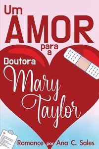 bokomslag Um Amor Para a Doutora Mary Taylor