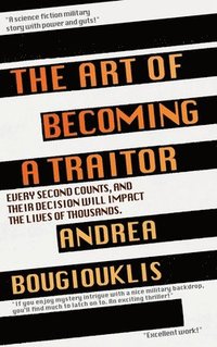 bokomslag The Art of Becoming a Traitor