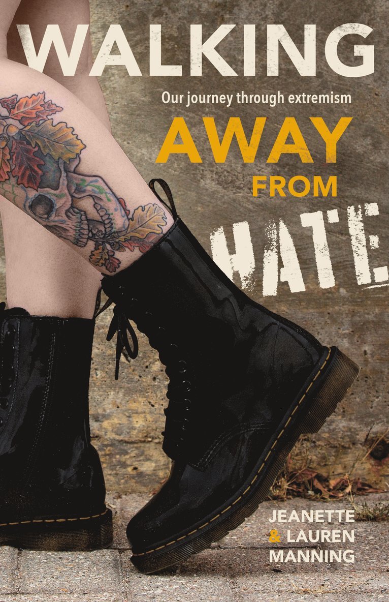 Walking Away from Hate: Our Journey through Extremism