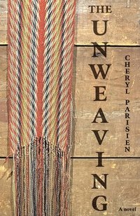 bokomslag Unweaving