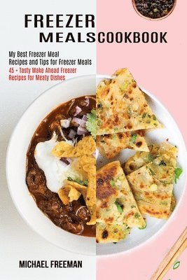Michael Freeman - Freezer Meals Cookbook, Häftad