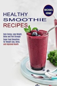 bokomslag Healthy Smoothie Recipes