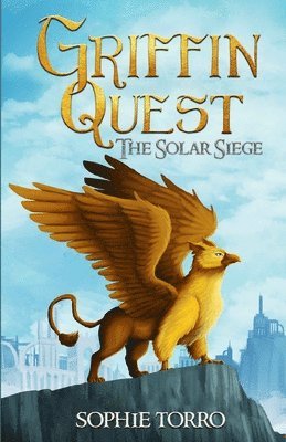 Sophie Torro - Griffin Quest, Häftad