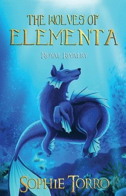 Sophie Torro - Wolves of Elementa, Häftad