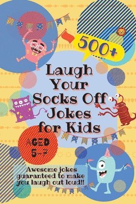 bokomslag Laugh Your Socks Off Jokes for Kids Aged 5-7