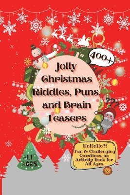 Jolly Christmas Riddles, Puns, and Brain Teasers 1