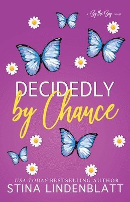 Decidedly by Chance 1