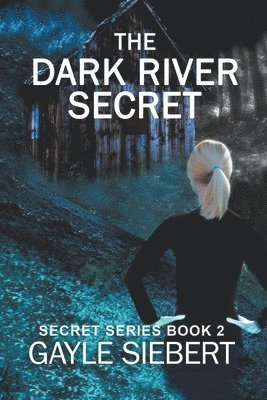 Dark River Secret