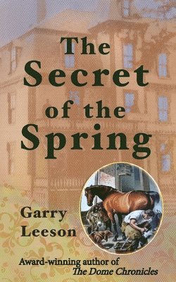Garry Leeson, Andrew Wetmore - Secret of the Spring, Häftad