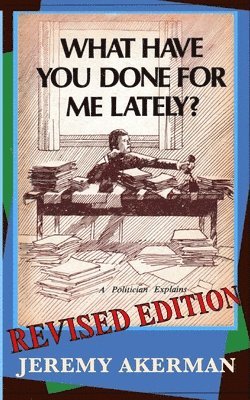 Jeremy Akerman, Andrew Wetmore - What Have You Done for Me Lately?, Häftad