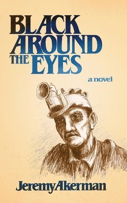 Jeremy Akerman, Andrew Wetmore - Black Around the Eyes, Häftad
