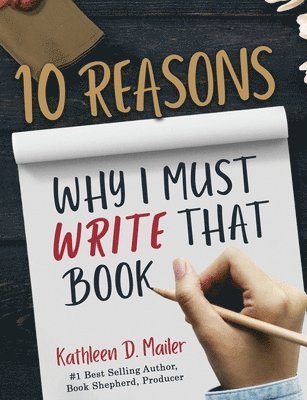 10 Reasons Why I Must Write That Book 1