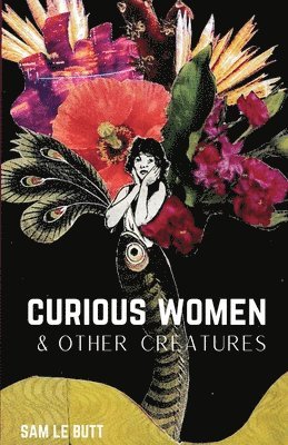 Curious Women & Other Creatures 1