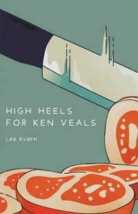 bokomslag High Heels for Ken Veals
