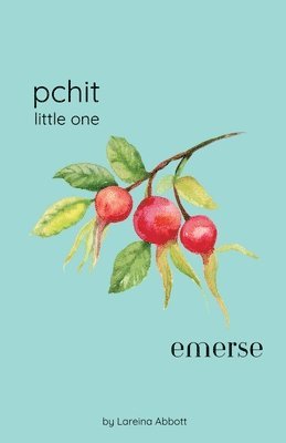 Lareina Abbott - Pchit - Little One / Emerse, Häftad