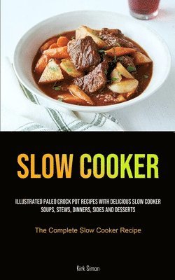 Kirk Simon - Slow Cooker, Häftad
