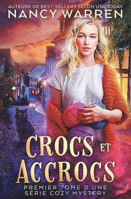 bokomslag Crocs et Accrocs: Premier tome d'une série cozy mystery, entre polar et paranormal