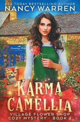 Karma Camellia: A Village Flower Shop Paranormal Cozy Mystery 1