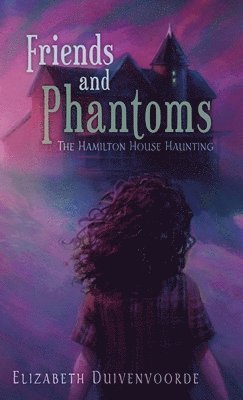 Friends and Phantoms 1