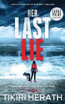 Her Last Lie - LARGE PRINT EDITION