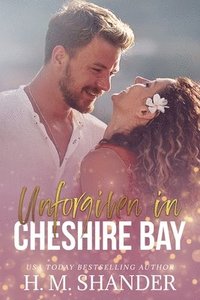 bokomslag Unforgiven in Cheshire Bay