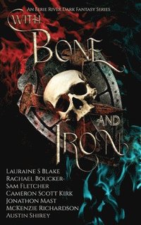 bokomslag With Bone and Iron