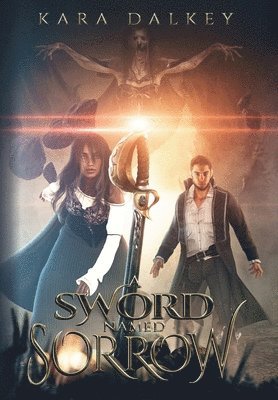 A Sword Named Sorrow 1