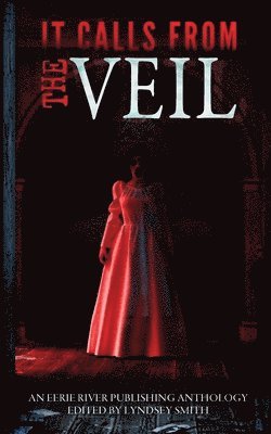 It Calls From the Veil 1