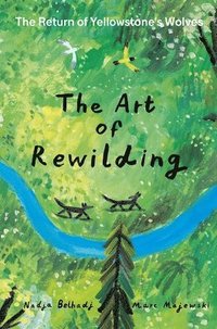 bokomslag The Art of Rewilding